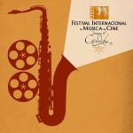 Crónica del Festival Internacional de Música de Cine (Córdoba)