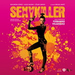 Screamworks edita Sexy Killer (Fernando Velázquez)