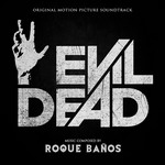 Suite del score de Evil Dead (Roque Baños)