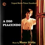 A Dio Piacendo (Marco Werba) se editará en CD
