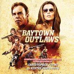 Intrada: The Baytown Outlaws (Chris Young)