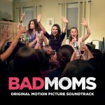Bad Moms, Detalles del álbum