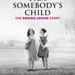 Lisbeth Scott en Somebody’s Someone: The Regina Louise Story