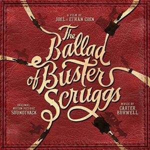 Carátula BSO The Ballad of Buster Scruggs - Carter Burwell