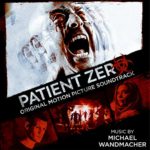 Madison Gate Records edita la banda sonora Patient Zero