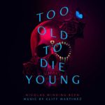 Milan Records editara la banda sonora Too Old To Die Young