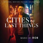 Milan Records edita la banda sonora Cities of Last Things