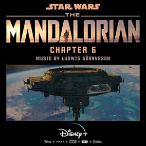Carátula BSO The Mandalorian: Chapter 6 - Ludwig Göransson