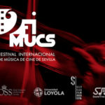 FIMUCS – Nace el Festival Internacional de Música de Cine de Sevilla