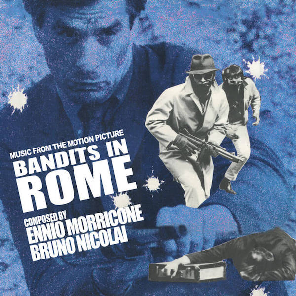 Quartet Records edita Bandits in Rome de Ennio Morricone y Bruno Nicolai
