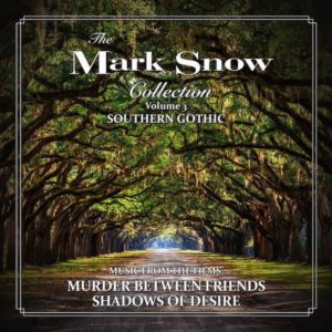 Carátula BSO The Mark Snow Collection: Volume 3 Southern Gothic