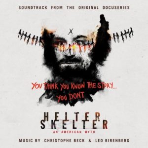 Carátula BSO Helter Skelter: An American Myth - Christophe Beck y Leo Birenberg
