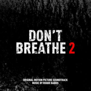 Carátula BSO Don’t Breathe 2 - Roque Baños