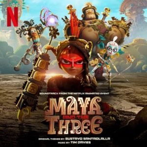 Carátula BSO Maya and the Three - Gustavo Santaolalla y Tim Davies