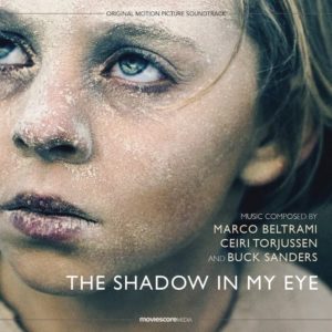 Carátula BSO The Shadow in My Eye - Marco Beltrami, Ceiri Torjussen y Buck Sanders
