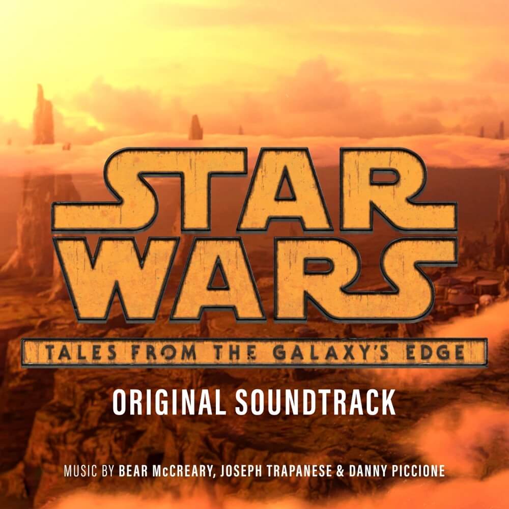 Walt Disney Records edita Star Wars: Tales from the Galaxy’s Edge de Bear McCreary, Danny Piccione & Joseph Trapanese