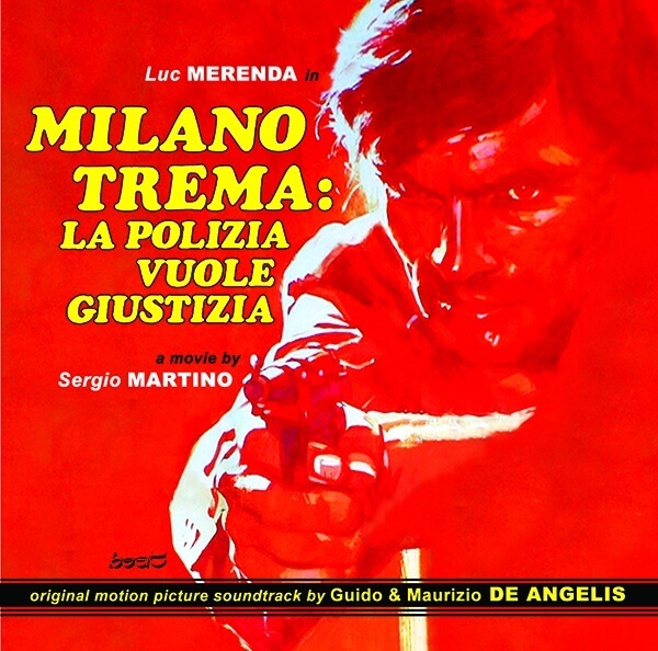 Beat Records edita Milano trema: la polizia vuole giustizia de Guido y Maurizio De Angelis