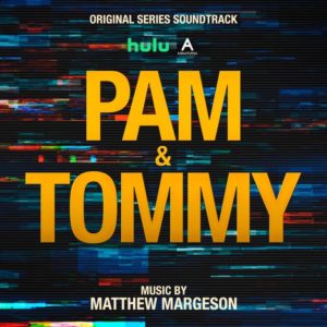 Carátula BSO Pam & Tommy - Matthew Margeson