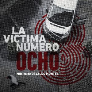 Carátula BSO La víctima número 8 - Osvaldo Montes