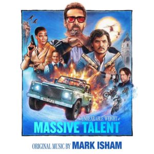Carátula BSO The Unbearable Weight of Massive Talent - Mark Isham