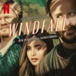 Netflix Music edita Windfall de Danny Bensi & Saunder Jurriaans