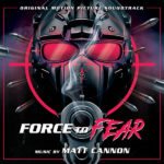Carátula BSO Force to Fear - Matt Cannon