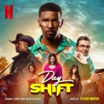 Netflix Music edita Day Shift de Tyler Bates