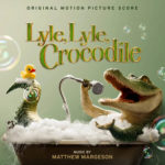 Madison Gate Records edita Lyle, Lyle, Crocodile de Matthew Margeson