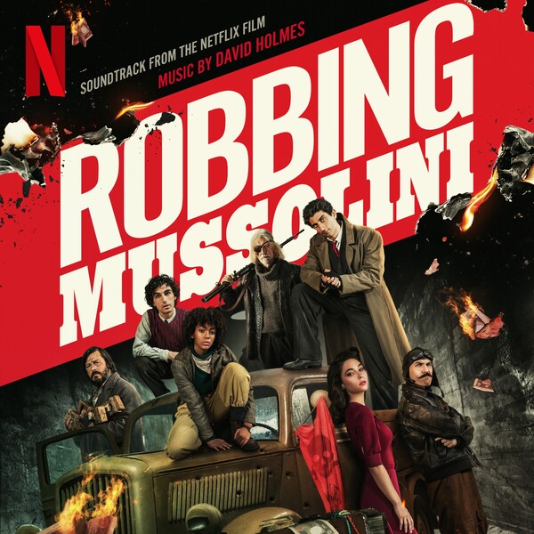 Netflix Music edita Robbing Mussolini de David Holmes
