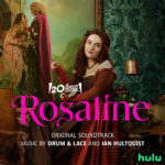 Hollywood Records edita Rosaline de Ian Hultquist & Drum & Lace