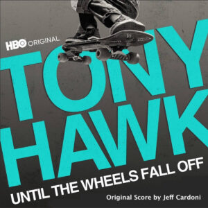 Carátula BSO Tony Hawk: Until the Wheels Fall Off - Jeff Cardoni