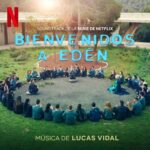 Netflix Music edita Bienvenidos a Edén de Lucas Vidal