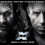 Back Lot Music edita Fast X de Brian Tyler
