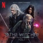 Milan Records edita The Witcher: Season 3 – Vol. 1 de Joseph Trapanese