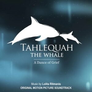 Carátula BSO Tahlequah the Whale: A Dance of Grief - Lolita Ritmanis