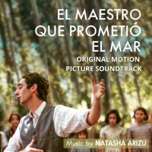 Carátula BSO El Maestro Que Prometió El Mar - Natasha Arizu