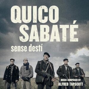 Carátula BSO Quico Sabaté: sense destí - Alfred Tapscott