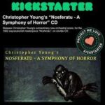 KickStarter: Christopher Young’s Nosferatu – A Symphony of Horror