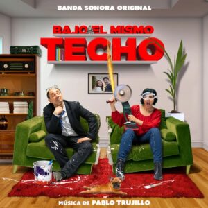 Carátula BSO Bajo el mismo techo - Pablo Trujillo