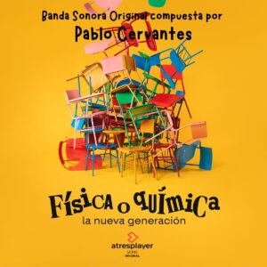 Carátula BSO Física o Química: La nueva generación - Pablo Cervantes