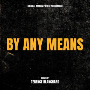 Carátula BSO By Any Means - Terence Blanchard
