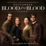 Carátula BSO Outlander: Blood of My Blood: Season 2 - Bear McCreary