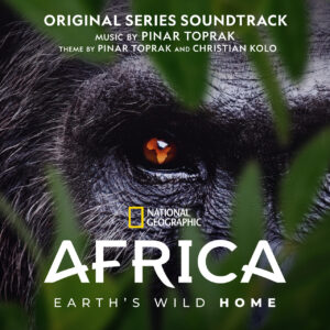 Carátula BSO Africa Earth's Wild Home - Pinar Toprak