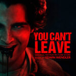 Carátula BSO You Can’t Leave - Edwin Wendler
